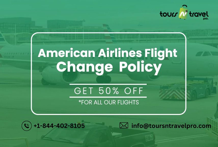 American Airlines Flight Change Policy