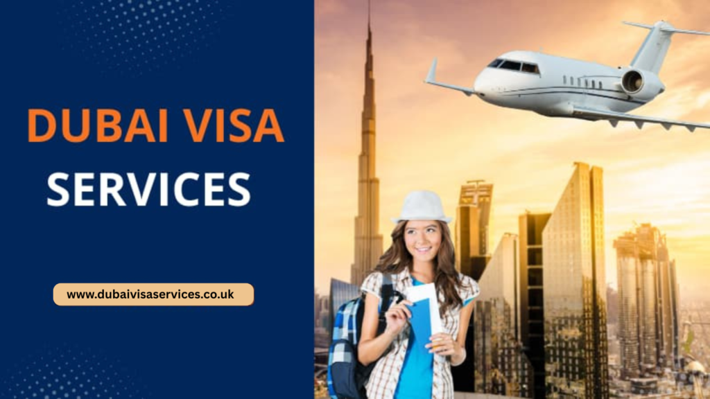 Dubai Visa Services