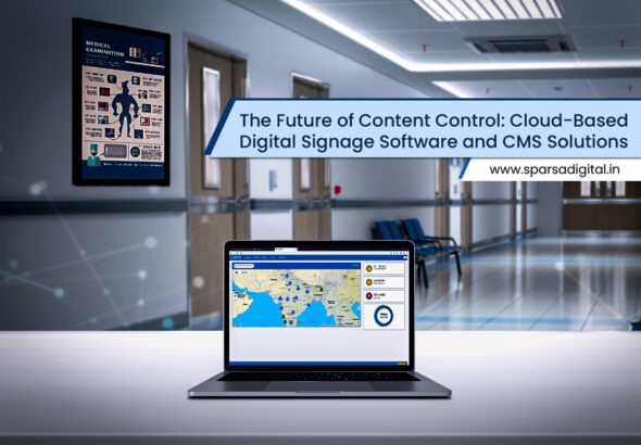 The-Future-of-Content-Control_-Cloud-Based-Digital-Signage-Software-and-CMS-Solutions