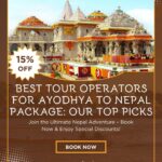 Best tour operators for Ayodhya to Nepal package: our top picks