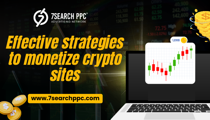 effective-strategies-to-monetize-crypto sites
