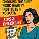 Choosing the Right NSDC Beauty Institute in Kolkata