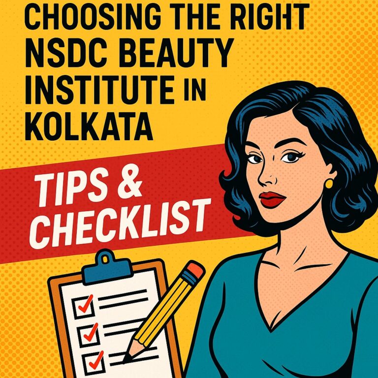 Choosing the Right NSDC Beauty Institute in Kolkata