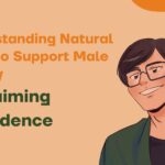 Understanding Natural Ways to Support Male Vitality